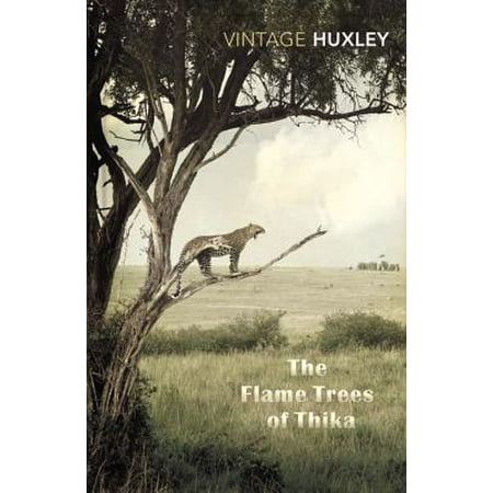 The Flame Trees Of Thika: Memories of an African Childhood (Vintage Classics) (Best Childhood Memories List)