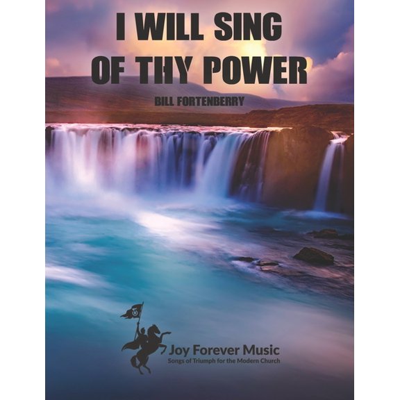 I Will Sing of Thy Power (Paperback)