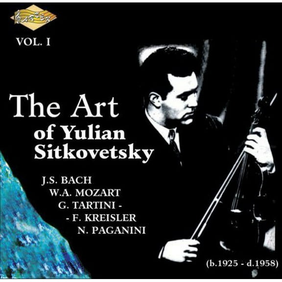Julian Sitkovetsky - Art of Yulian Sitkovetsky 1 - Music & Performance - CD