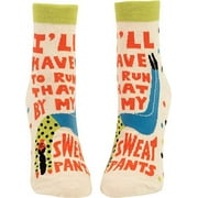 I'll Have to Run That By My Sweatpants. Blue Q Women's Funny Ankle Socks (fits shoe size 5-10)
