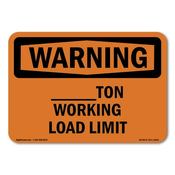OSHA WARNING Sign - Custom -Ton Working Load Limit | Plastic Sign | Protect Your Business, Construction Site, Warehouse & Shop Area | Made in the USA