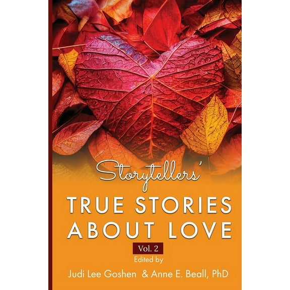 Storytellers Storytellers' True Stories About Love Vol 2, Book 2, (Paperback)
