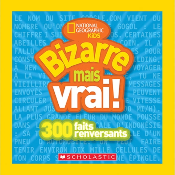 Pre-Owned National Geographic Kids: Bizarre Mais Vrai! (Paperback) 1443138053 9781443138055