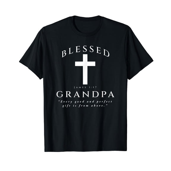 Blessed Grandpa Christian James 1 17 Scripture Quote Cross T-Shirt