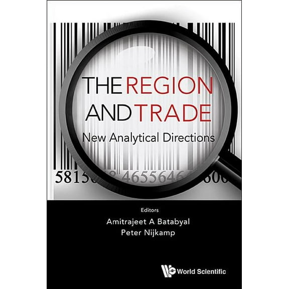 The Region and Trade: New Analytical Directions, (Hardcover)