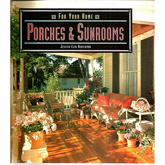 Pre-Owned Porches and Sunrooms (Paperback) 0316364665 9780316364669