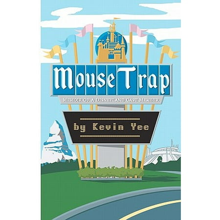 Mouse Trap : Memoir of a Disneyland Cast Member (Best Real World Cast Members)