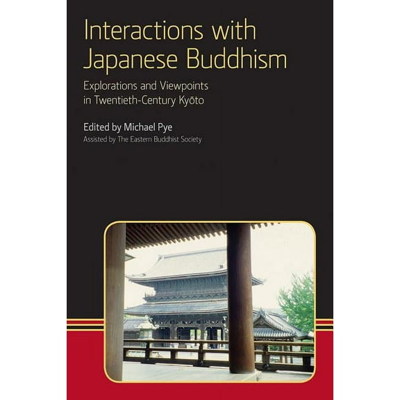 Eastern Buddhist Voices Interactions with Japanese Buddhism: Explorations and Viewpoints in Twentieth-Century Kyoto, (Hardcover)