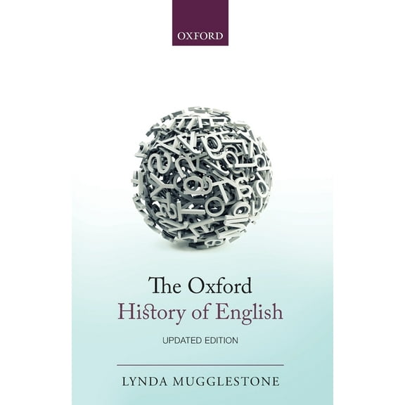 The Oxford History of English, (Paperback)