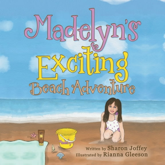 Madelyn's Exciting Beach Adventure, (Paperback)