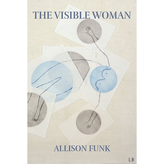 Free Verse Editions The Visible Woman, (Paperback)