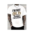 thumbnail image 1 of Men's "I'm Not Old, I Am Classic" Pattern T-shirt- Soft Cotton, Casual Crew Neck, Short Sleeve, Vintage Car Print-Durable and Breathable, Suitable for Casual Wear, 1 of 7