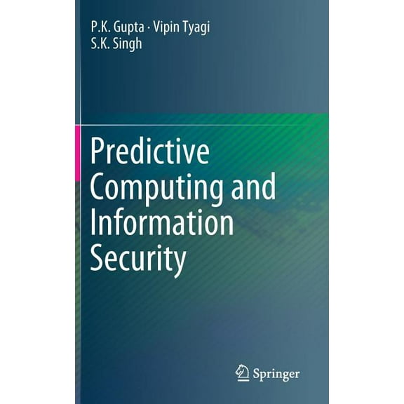 Predictive Computing and Information Security, (Hardcover)