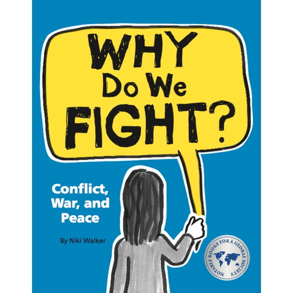 Why Do We Fight?: Conflict, War, and Peace, (Paperback)