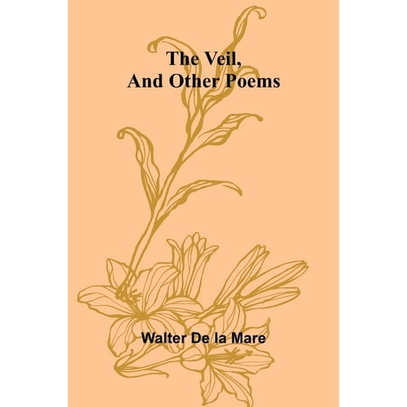 The Veil, and Other Poems, (Paperback)