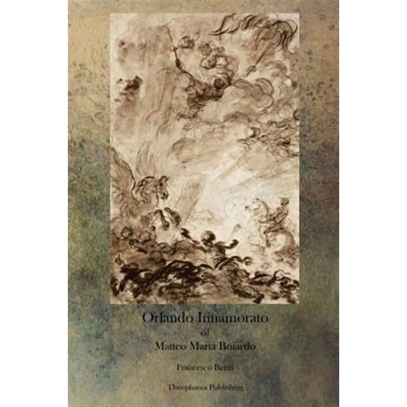Orlando Innamorato of Matteo Maria Boiardo
