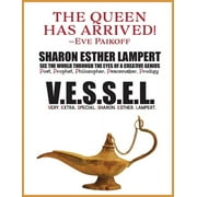 V.E.S.S.E.L Very. Extra. Special. Sharon. Esther. Lampert: Gift of Genius: #1 Poetry Website for Student Projects (Paperback)