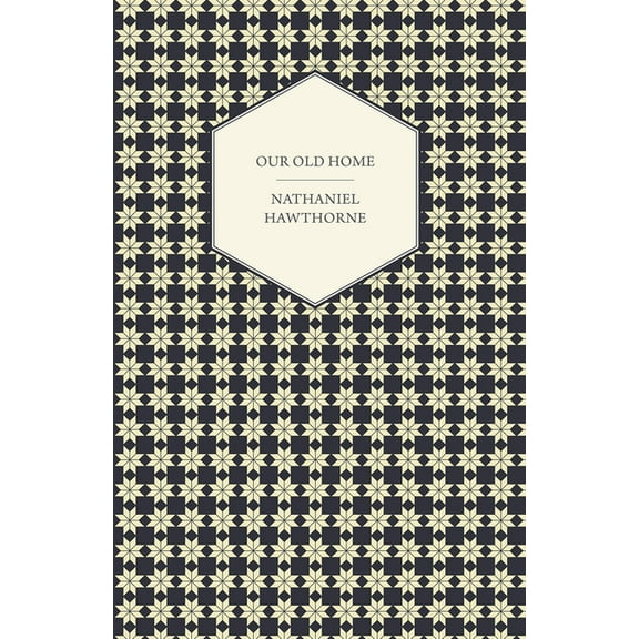 Our Old Home, (Paperback)