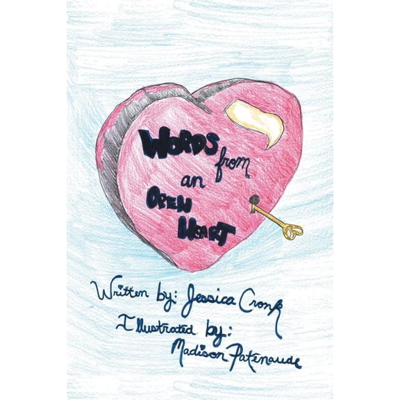 Words from an Open Heart: Illustrated by Madison Patenaude (Paperback)