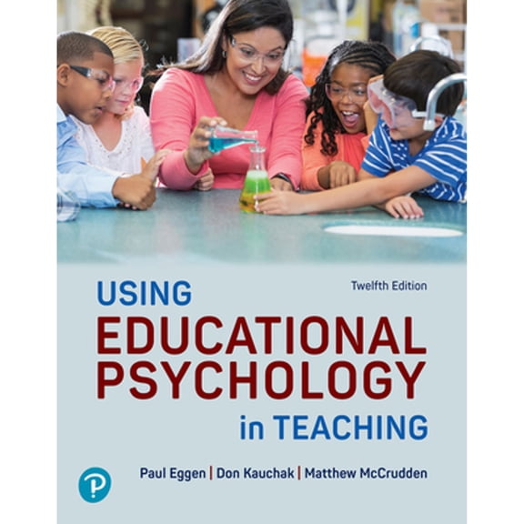 Pre-Owned Using Educational Psychology in Teaching, 9780138172039, 013817203X, Paperback, 12 edition