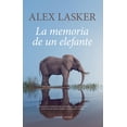 thumbnail image 1 of Libro La Memoria De Un Elefante Tapa Blanda, Autor Alex Lasker, Editorial Berenice, 1 of 2