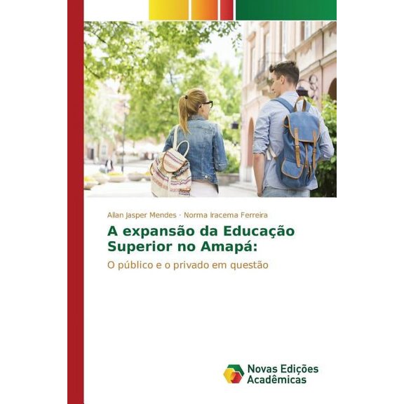 A expansão da Educação Superior no Amapá (Paperback)