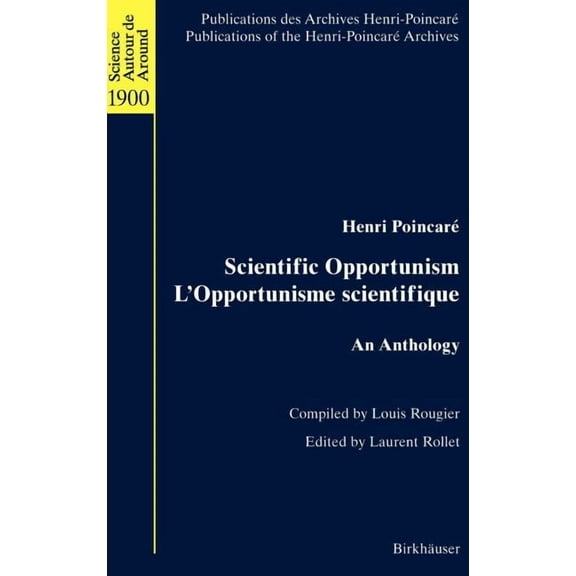 Scientific Opportunism l'Opportunisme Scientifique: An Anthology, (Hardcover)