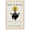 thumbnail image 2 of Pre-Owned May It Be So: Forty Days with the Lord's Prayer (Hardcover) 0525653074 9780525653073, 2 of 2