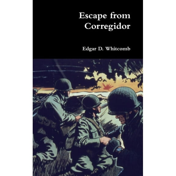 Escape from Corregidor, (Hardcover)