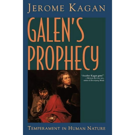 Galen's Prophecy: Temperament In Human Nature, (Paperback)