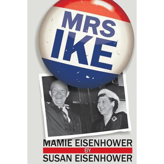 Pre-Owned Mrs. Ike (Paperback) 0984684204 9780984684205