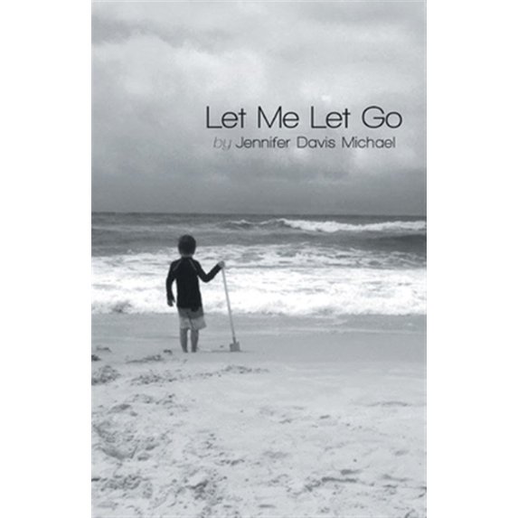 Pre-Owned Let Me Let Go (Paperback)