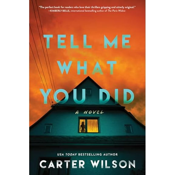 Pre-Owned Tell Me What You Did: A Novel