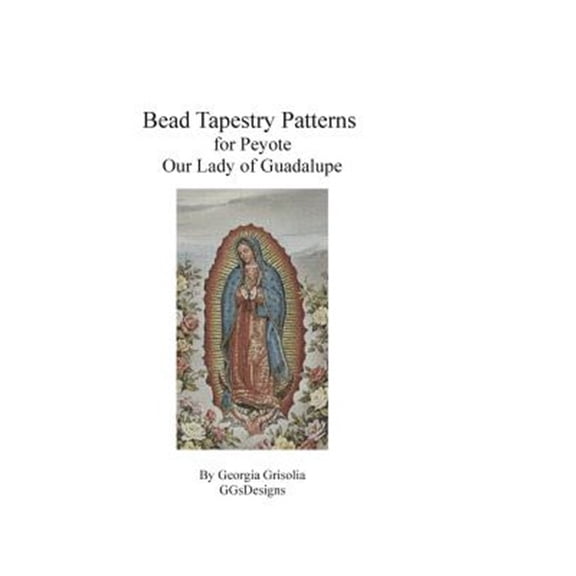 Pre-Owned Bead Tapestry Patterns for Peyote Our Lady of Guadalupe