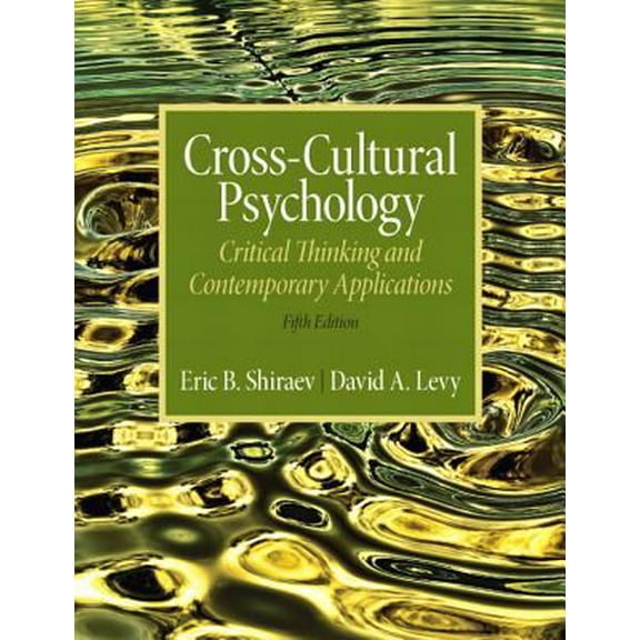 Pre-Owned Cross-Cultural Psychology: Critical Thinking and Contemporary Applications, Fifth Edition (Paperback) 0205253237 9780205253234