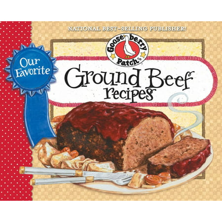 Our Favorite Ground Beef Recipes - eBook (The Best Ground Beef Recipes)