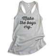 thumbnail image 1 of Make The Boys Cry Tank Top, Ladies Racerback Tank Top, Girlfriend Tank, Feminist Tank, Feminism Tank, Silver Gray, XX-Large, 1 of 3