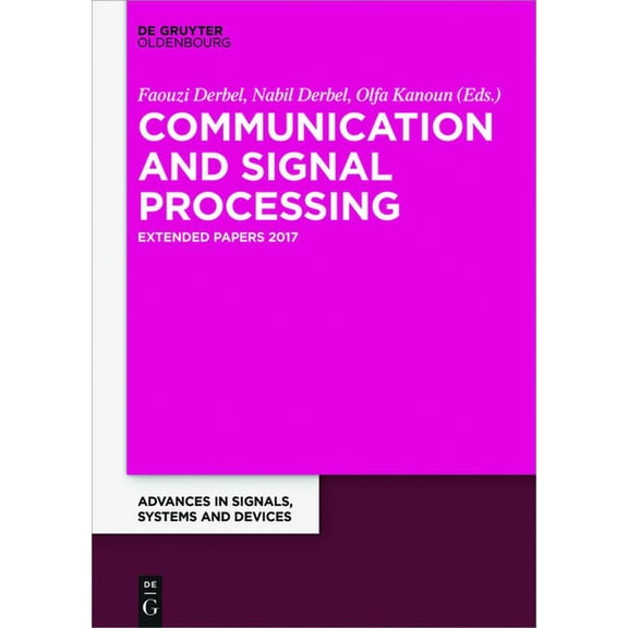 Advances in Systems, Signals and Devices Communication, Signal Processing & Information Technology: Extended Papers, Book 8, (Paperback)
