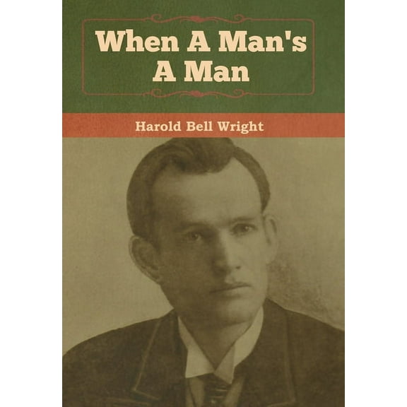 When A Man's A Man, (Hardcover)