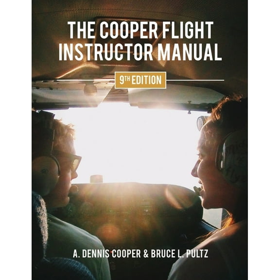 The Cooper Flight Instructor Manual, (Paperback)