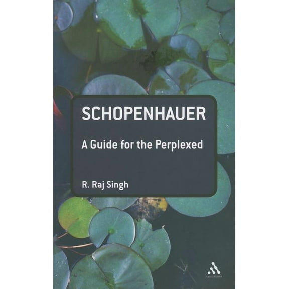 Guides for the Perplexed Schopenhauer: A Guide for the Perplexed, (Paperback)