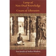Angle View: Lamp of Non-Dual Knowledge and Cream of Liberation : Two Jewels of Indian Wisdom, Used [Paperback]