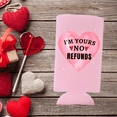 thumbnail image 2 of I'm Yours No Refunds Valentine's Day Slim Can Coolers, Valentine's Day, Spiked Seltzer Coolies, Skinny Coolies, Holiday Party Gift (Pink), 2 of 4