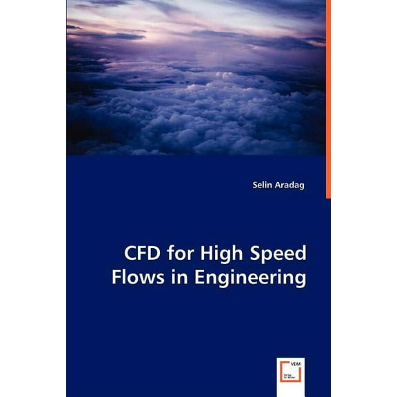CFD for High Speed Flows in Engineering (Paperback)