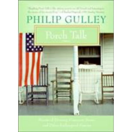 Porch Talk: Stories of Decency, Common Sense, and Other Endangered Species