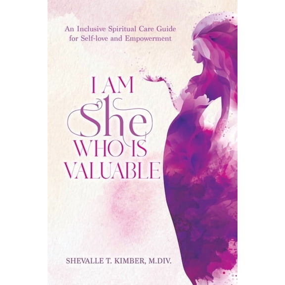 I Am She Who Is Valuable, (Paperback)