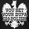 thumbnail image 3 of CafePress - You Bet Your Dupa I'm Polish Women's Dark T Shirt - Womens Football Shirt, 3 of 4