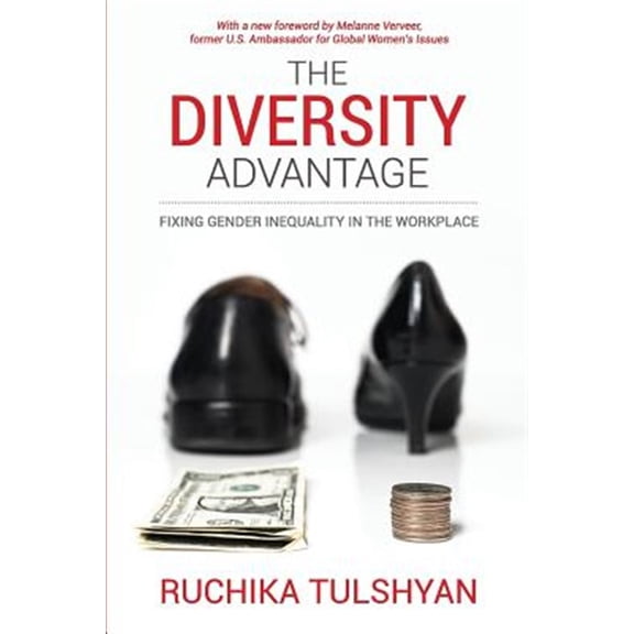 Pre-Owned The Diversity Advantage: Fixing Gender Inequality In The Workplace Paperback