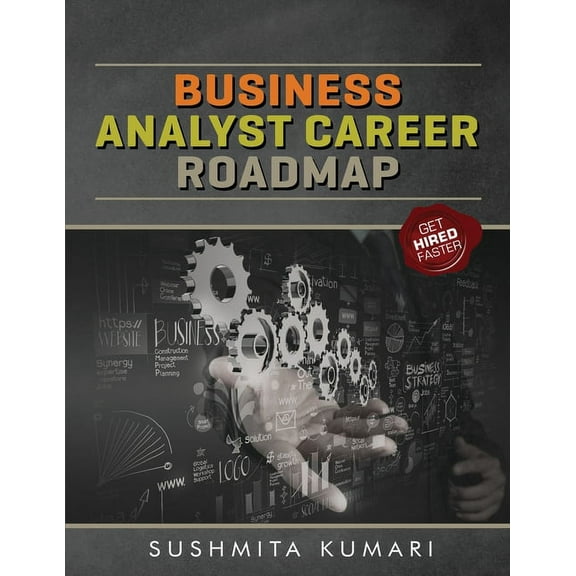 Business Analyst Career Raodmap, (Paperback)