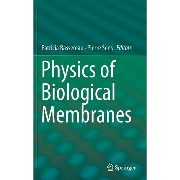 Physics of Biological Membranes, (Hardcover)
